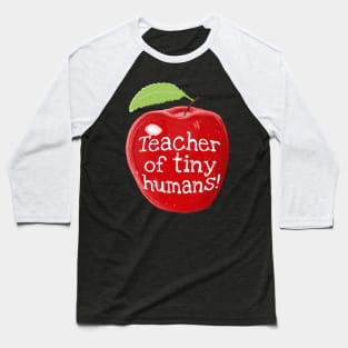 Teacher Of Tiny Humans Shiny Apple Baseball T-Shirt